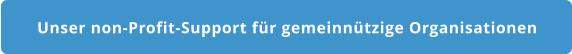Unser non-Profit-Support für gemeinnützige Organisationen